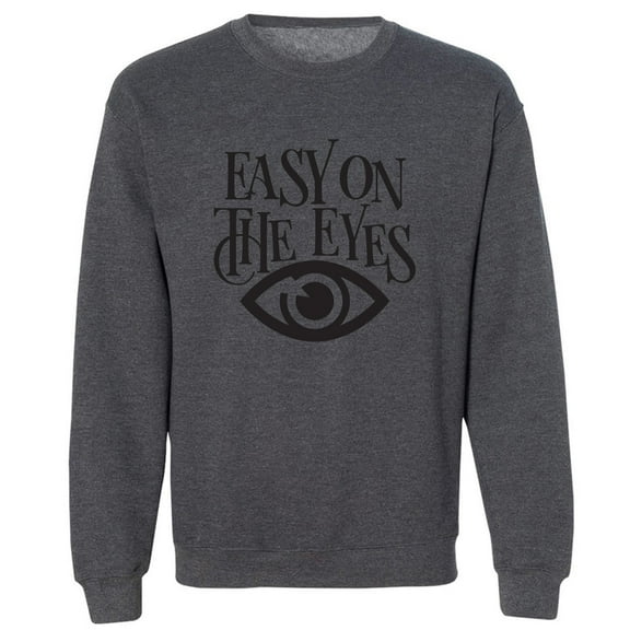 Easy On The Eyes Crewneck Sweatshirt