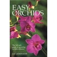 thumbnail image 1 of Pre-Owned Easy Orchids: The Fail-Safe Guide to Growing Orchids Indoors (Paperback) 1552979385 9781552979389, 1 of 1