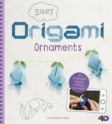 Pre-Owned Easy Origami Ornaments: An Augmented Reality Crafting Experience (Hardcover) 1515735869 9781515735861