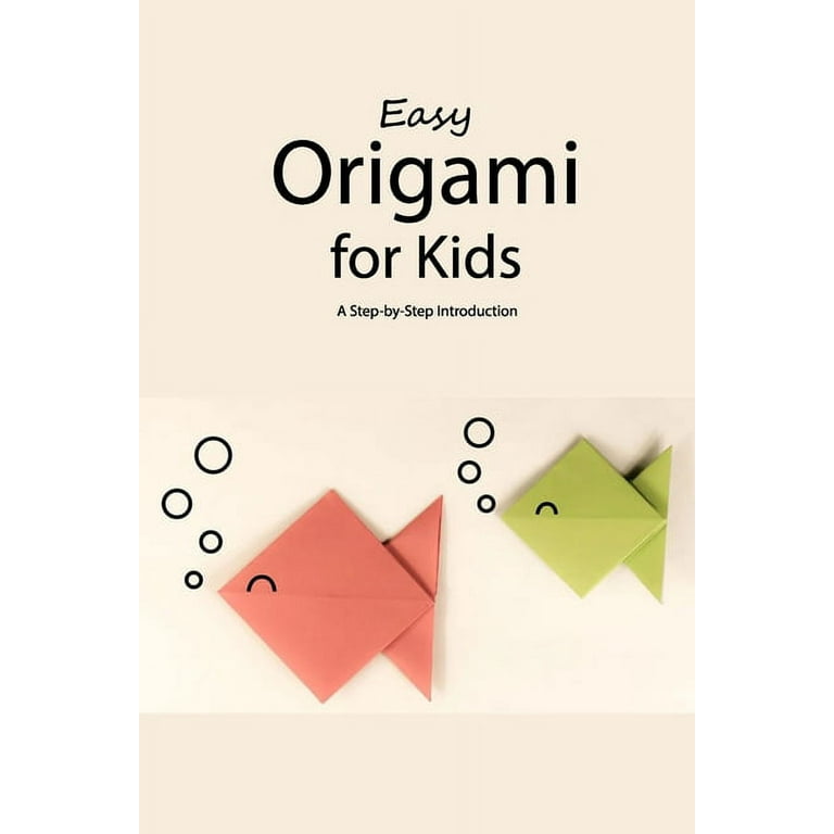 Easy Origami for Kids: A Step-by-Step Introduction: Origami for Beginners  (Paperback)