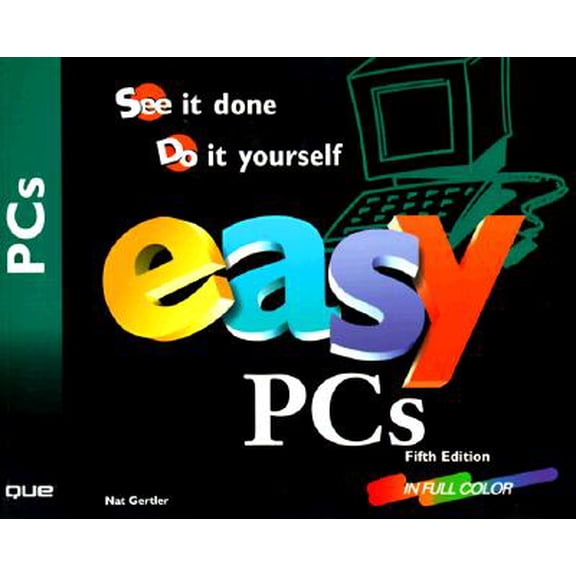 Pre-Owned Easy Pcs: See it Done, Do it Yourself (Paperback) 0789716305 9780789716309