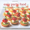 thumbnail image 1 of Pre-Owned Easy Party Food: Simply Delicious Recipes for Your Perfect Party Paperback, 1 of 1