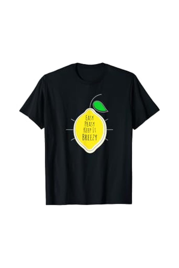Easy Peasy Keep It Breezy Funny Lemon T-Shirt