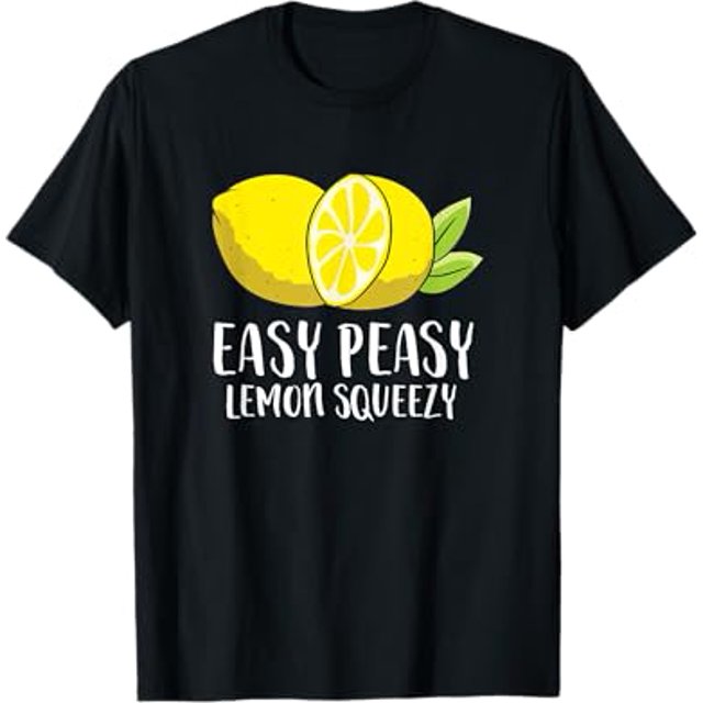 Easy Peasy Lemon Squeezy Lemonade Lemons TShirt