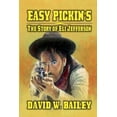 thumbnail image 1 of Easy Pickin's - The Story Of Eli Jefferson, (Paperback), 1 of 1