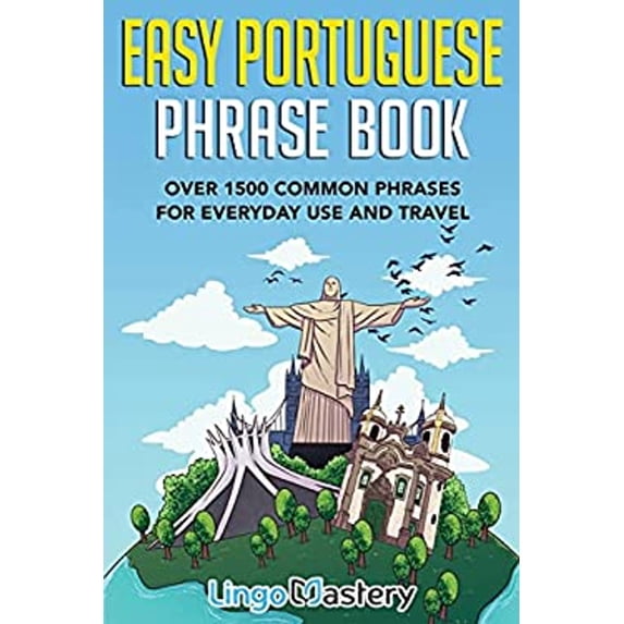 Pre-Owned Easy Portuguese Phrase Book: Over 1500 Common Phrases For Everyday Use And Travel (Paperback) by Lingo Mastery