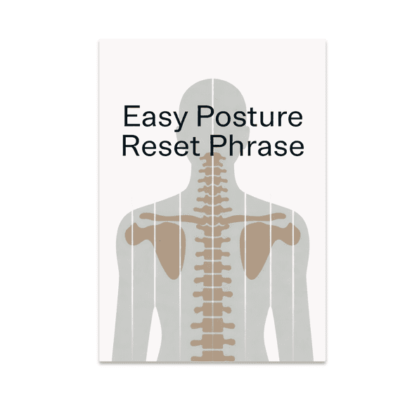 Easy Posture Reset Phrase - Home Office Decor - 13x19 Poster Print