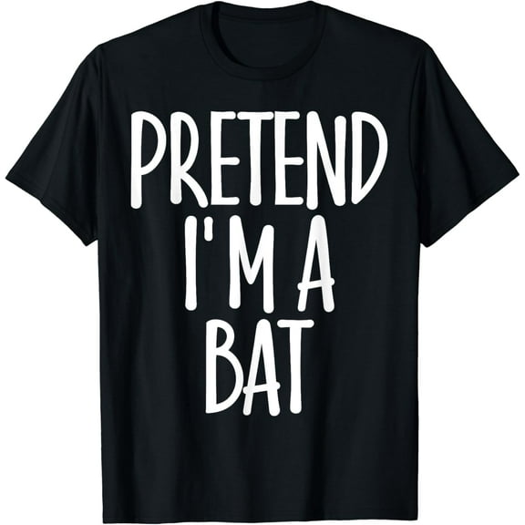 Easy Pretend I'm Bat Costume Gift Fun Lazy Halloween T-Shirt mens t shirt，black，women，funny，misfits，men，journey