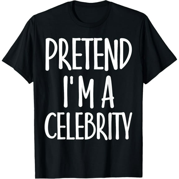 Easy Pretend I'm Celebrity Costume for Famous Halloween T-Shirt