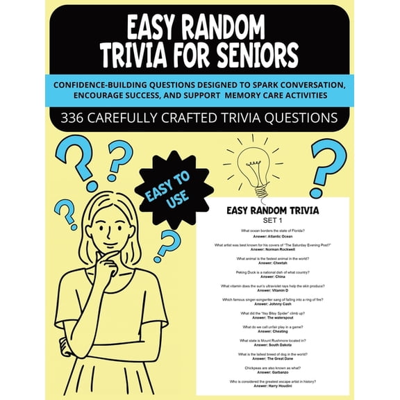 Easy Random Trivia for Seniors: Confidence-Building Questions Designed to Spark Conversation, Encourage Success, and Sup, (Paperback)