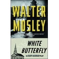 thumbnail image 1 of Easy Rawlins Mystery White Butterfly: An Easy Rawlins Novel, Book 3, (Paperback), 1 of 1