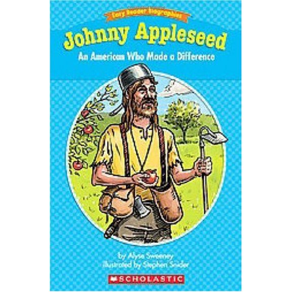 Pre-Owned Johnny Appleseed: An American Who Made a Difference (Paperback) 0439774144 9780439774147