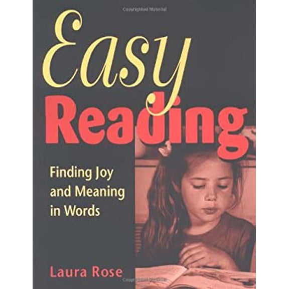 Pre-Owned Easy Reading: Finding Joy and Meaning in Words (Paperback) 1569761191 9781569761199