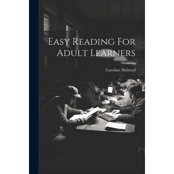 Easy Reading For Adult Learners, (Paperback)