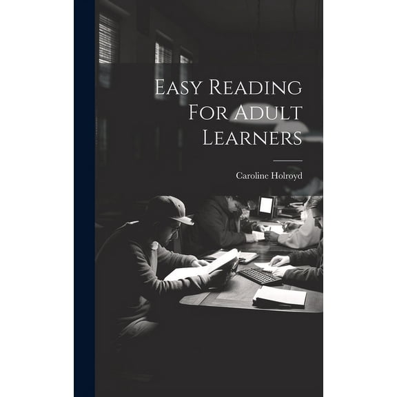 Easy Reading For Adult Learners, (Hardcover)