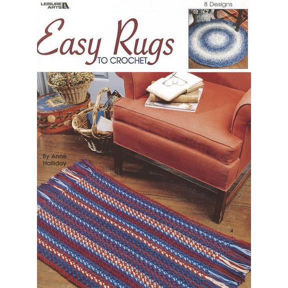 Easy Rugs to Crochet - 8 Designs (Leisure Arts)