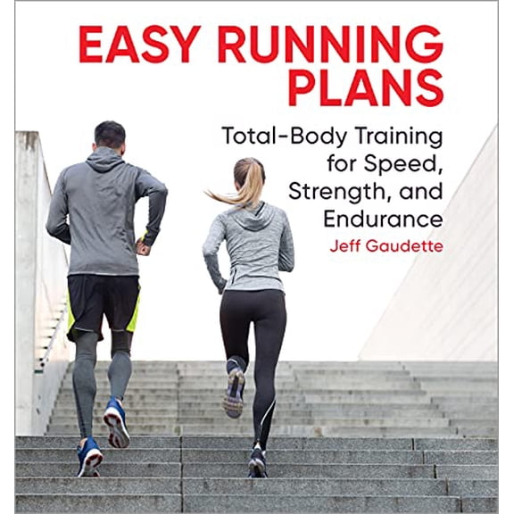 Pre-Owned Easy Running Plans: Total-Body Training for Speed, Strength, and Endurance (Paperback) 1646112008 9781646112005