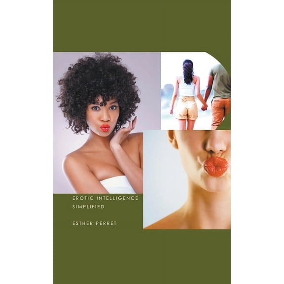 Easy Science Digest: Erotic Intelligence Simplified (Paperback)