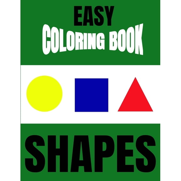 Easy Shapes and Colors Coloring Book, (Paperback)