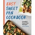 thumbnail image 1 of Easy Sheet Pan Cookbook: Creative, Fuss-Free Recipes, (Paperback), 1 of 1
