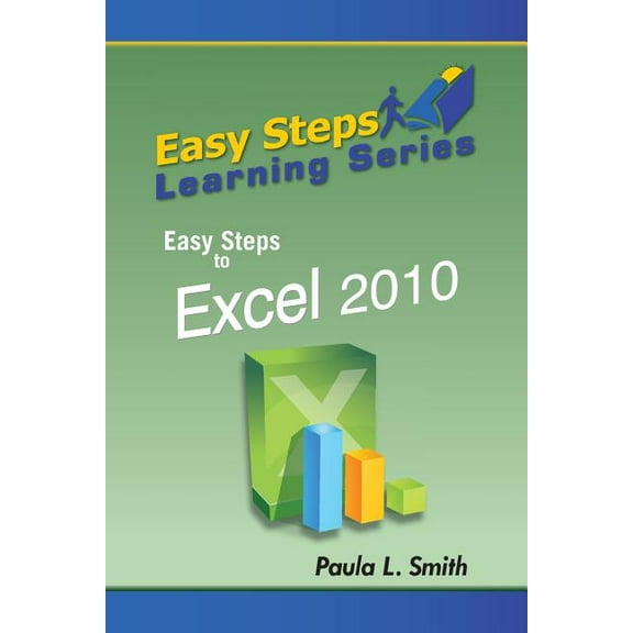 Easy Steps Learning Series : Easy Steps to Excel 2010 (Paperback)