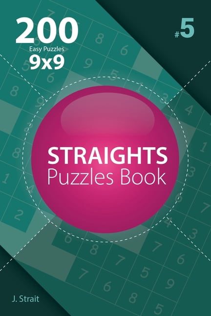 Easy...: Straights - 200 Easy Puzzles 9x9 (Volume 5) (Paperback)