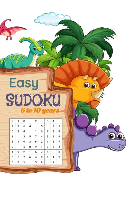 Easy Sudoku 6 to10 Years: : sudoku pour les enfants Casse-tête quotidiens sur le sudoku 100 Grilles pour les 6 à 10 ans, (Paperback)