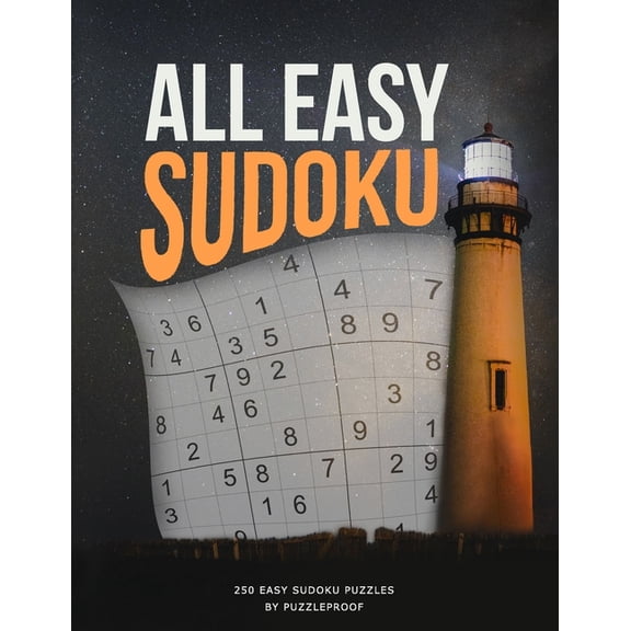 All Easy Sudoku Books: All Easy Sudoku Book For Beginners 1: This is First Book in Our All Easy Sudoku Books Series. Inside you will find 250 Sudoku Puzzles That are Easy And Relaxing. If you Don't Kn