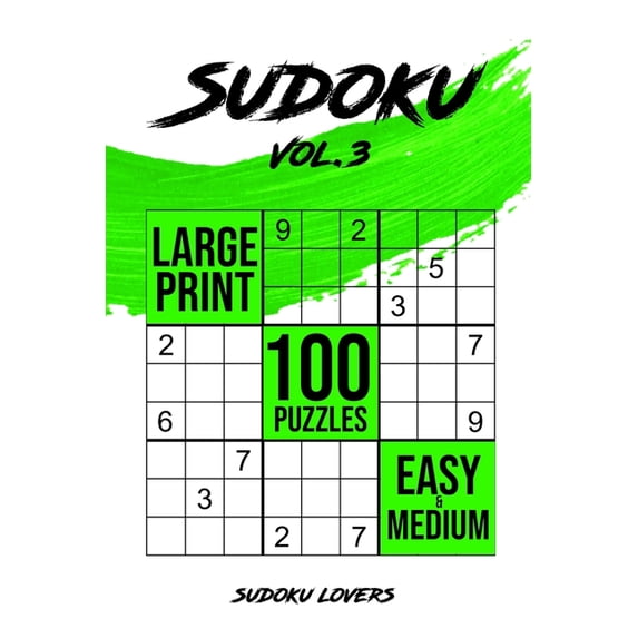 Easy Sudoku Books Sudoku Large Print: 100 Easy and Medium Puzzles, Book 3, (Paperback)