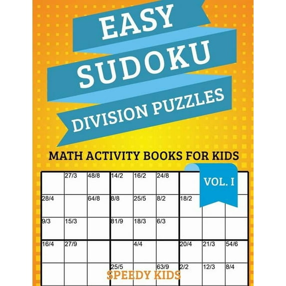 Easy Sudoku Division Puzzles Vol I: Math Activity Books for Kids (Paperback)