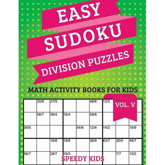 Easy Sudoku Division Puzzles Vol V: Math Activity Books for Kids (Paperback)