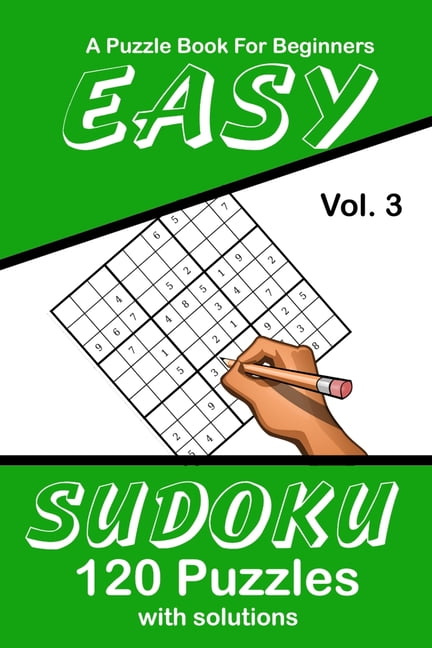 PUZZLE LOVERS PUBLICATIONS Easy Sudoku Vol. 3 A Puzzle Book For Beginners : 120 Puzzles With Solutions (Paperback)