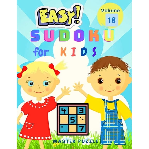 Easy Sudoku for Kids - The Super Sudoku Puzzle Book Volume 18 (Paperback)