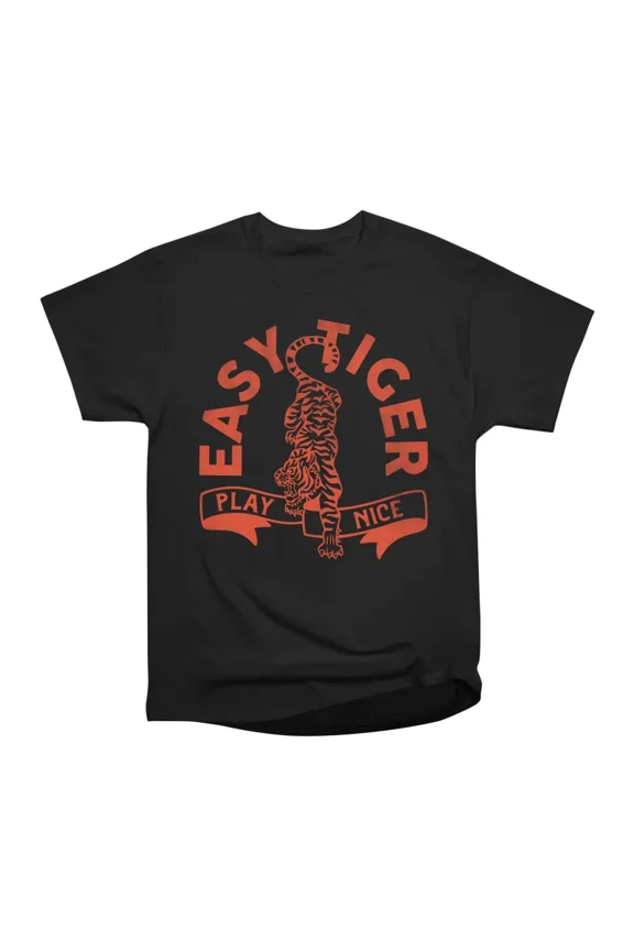 Easy Tiger Play Nice Cute Red Tiger Typography Design T-Shirt Tee Gift For Him Merch For H
