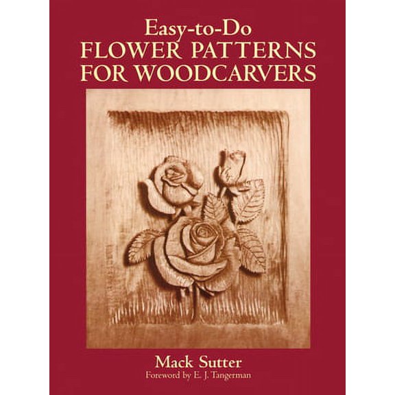 Pre-Owned Easy-To-Do Flower Patterns for Woodcarvers (Paperback) 048626520X 9780486265209