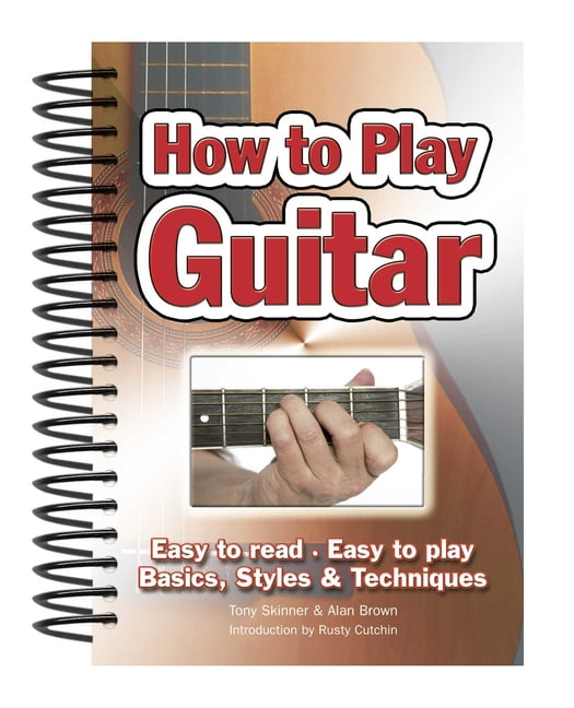 Easy-To-Use: How to Play Guitar : Easy to Read, Easy to Play; Basics ...