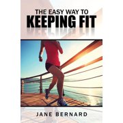 The Easy Way to Keeping Fit, Paperback