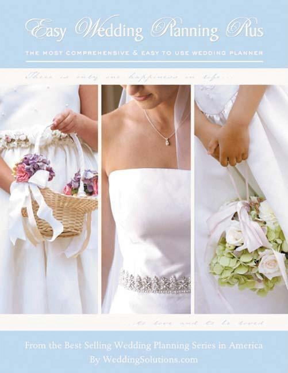 Easy Wedding Planning Plus: The Most Comprehensive and Easy to Use Wedding Planner