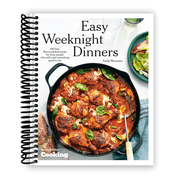Easy Weeknight Dinners 100 Fast, Flavor-Packed Meals for Busy People Who Still Want Something Good to Eat [A Cookbook] Spiral Bound