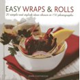 thumbnail image 1 of Easy Wraps & Rolls : 20 Simple and Stylish Ideas Shown in 150 Photographs (Hardcover), 1 of 1