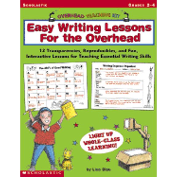Pre-Owned Easy Writing Lessons for the Overhead: 12 Transparencies, Reproducibles, and Fun, Interactive Lessons for Teaching Essential Writing Skills [With 12 T (Paperback) 0439303621 9780439303620