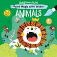 thumbnail image 1 of Easy and Fun Paint Magic with Water: Animals, (Paperback), 1 of 1