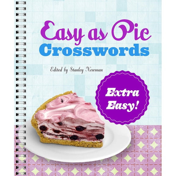 Easy as Pie Crosswords Easy as Pie Crosswords: Extra Easy!, (Spiral-Bound)