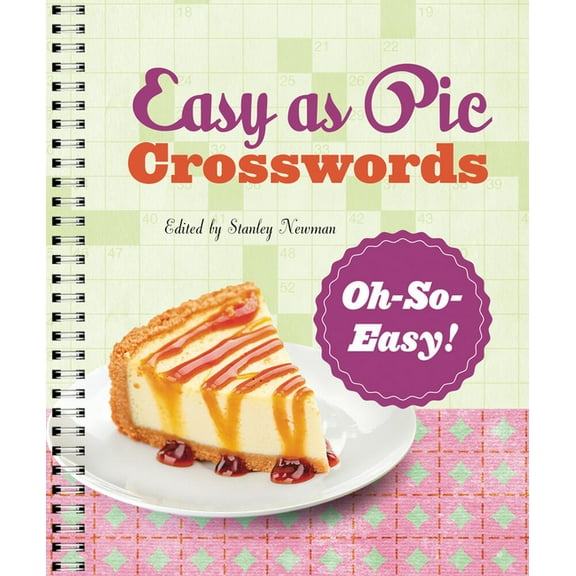 Easy as Pie Crosswords Easy as Pie Crosswords: Oh-So-Easy!, (Spiral-Bound)