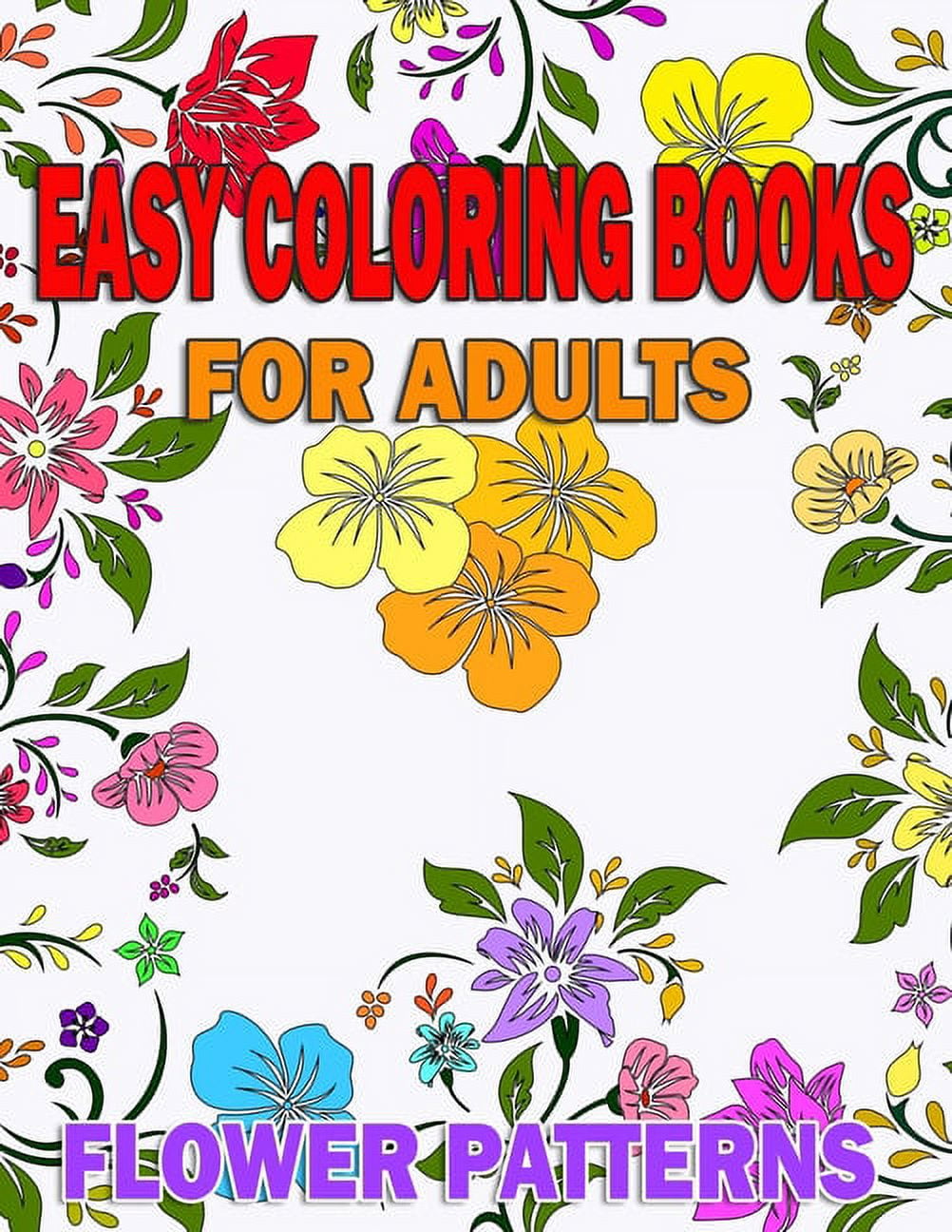 Easy coloring books for adults Flower Patterns: With Inspirational ...