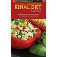 thumbnail image 1 of Easy to Follow Renal Diet Cookbook: 50 quick and simple recipes to prevent or manage your kidney problems, 1 of 1