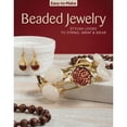 thumbnail image 1 of Pre-Owned Easy-To-Make Beaded Jewelry: Stylish Looks to String, Wrap & Wear (Paperback) 1497203104 9781497203105, 1 of 1