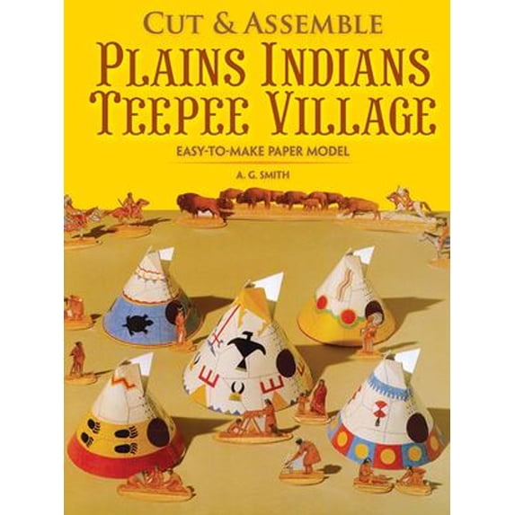 Pre-Owned Cut & Assemble Plains Indians Teepee Village (Paperback) 0486262715 9780486262710