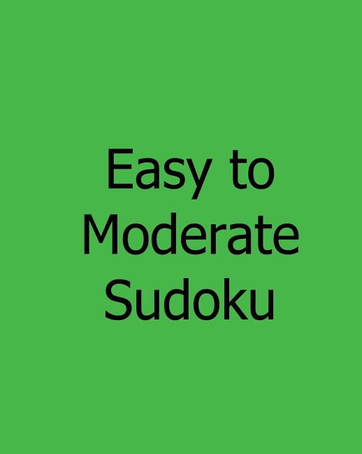 Easy to Moderate Sudoku: Large Grid #2: Fun, Easy to Read Puzzles