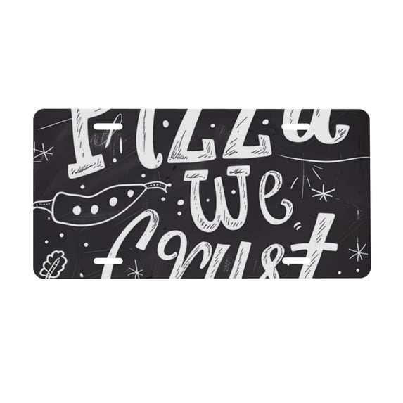 Easygdp In Pizza We Crust Art License Plate Car Front License Plate Car Decoration Car Accessories Front Tag Plate Standard Size
